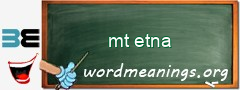 WordMeaning blackboard for mt etna